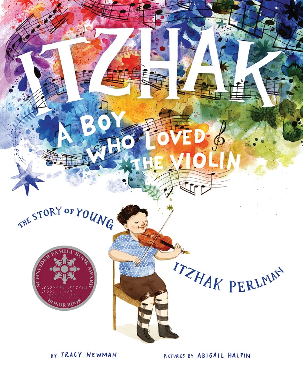 Itzhak A Boy Who Loved the Violin by Tracy Newman