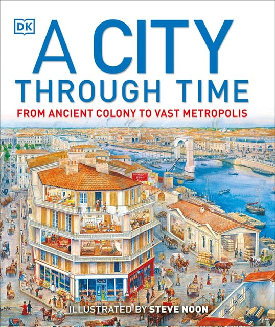 A City Through Time by Steve Noon