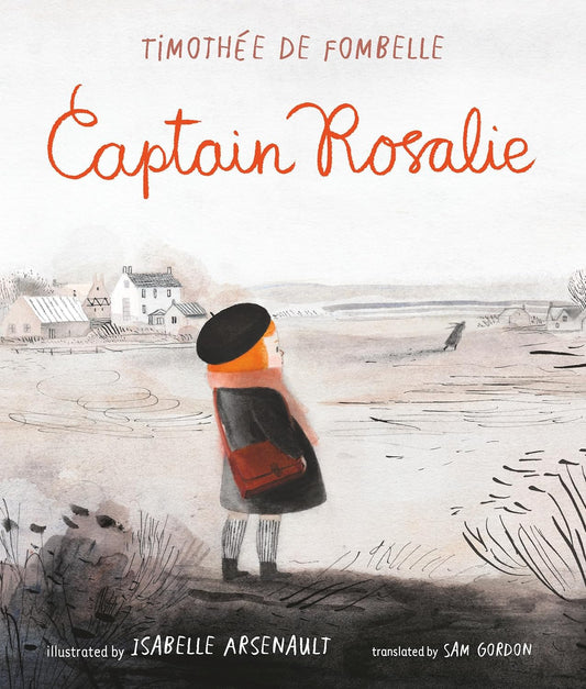 Captain Rosalie by Timothee De Fombelle