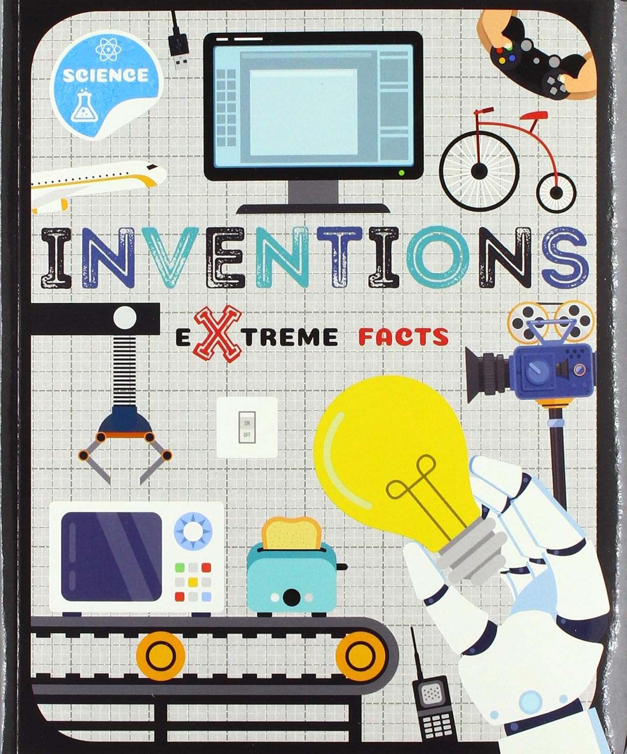 Inventions Extreme Facts by Robin Twiddy