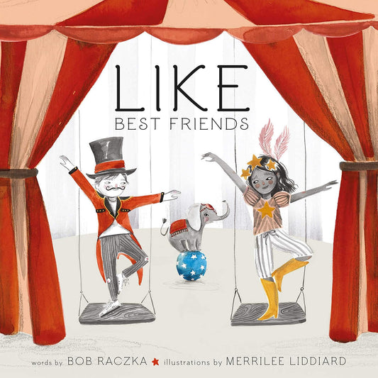 Like Best Friends by Bob Raczka