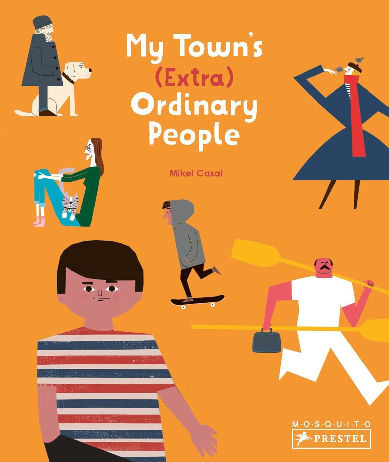 My Town's (Extra) Ordinary People by Mike Casal