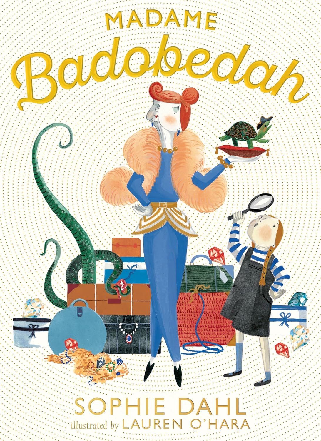 Madame Badobedah by Sophie Dahl