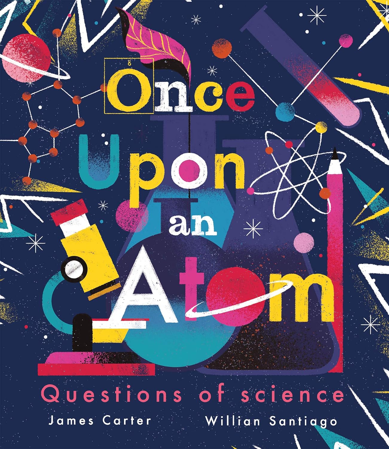 Once Upon an Atom by James Carter, William Santiago