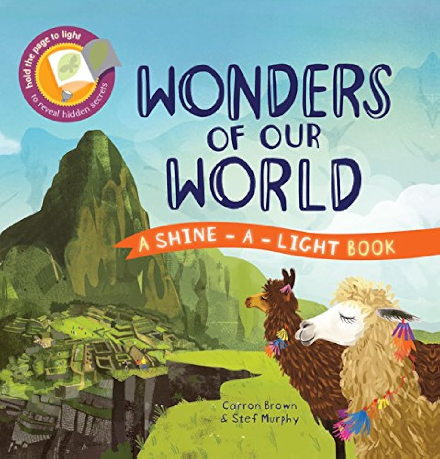 Shine-a-light-book - Wonders of Our World by Carron Brown, Steph Murphy