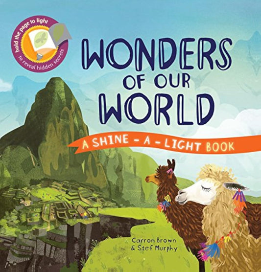 Shine-a-light-book - Wonders of Our World by Carron Brown, Steph Murphy