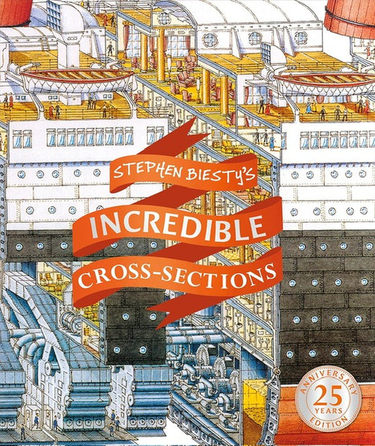 Stephen Biesty’s More Incredible Cross-Sections by Stephen Biesty
