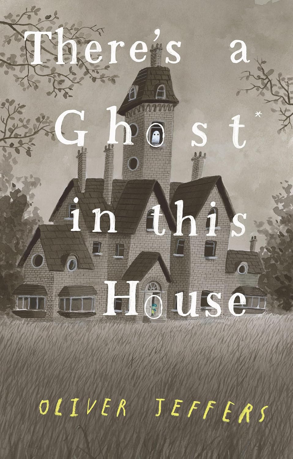 There's a Ghost in this House