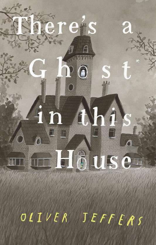 There's a Ghost in this House